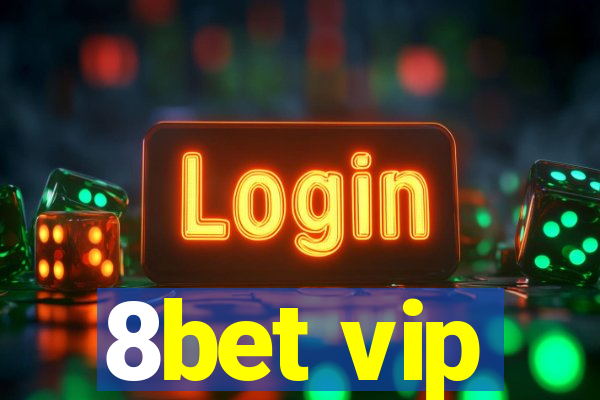 8bet vip